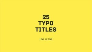 Read more about the article VIDEOHIVE LOS ALTOS L 25 COLORFUL ANIMATED TYPO