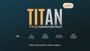 Read more about the article VIDEOHIVE TITAN – 200 ANIMATED TITLES PACK