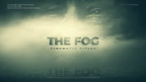 Read more about the article VIDEOHIVE THE FOG CINEMATIC TITLE