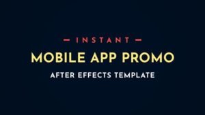 Read more about the article VIDEOHIVE INSTANT APP PROMO MOBILE AFTER-EFFECTS VIDEO TEMPLATE