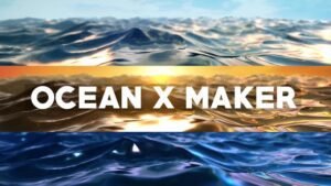 Read more about the article VIDEOHIVE OCEAN X MAKER