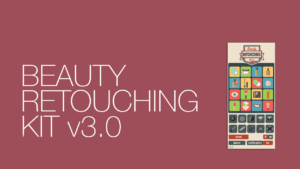 Read more about the article Beauty Retouching Kit 3.0.0 for Photoshop